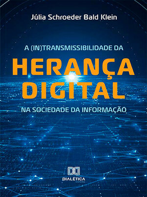 cover image of A (In)transmissibilidade da herança digital na sociedade da informação